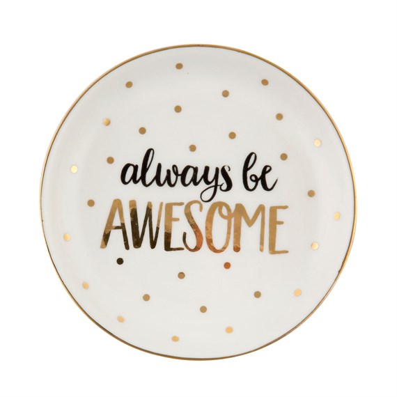 Always Be Awesome Trinket Dish