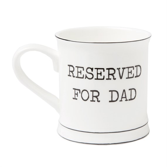 Reserved for Dad Mug