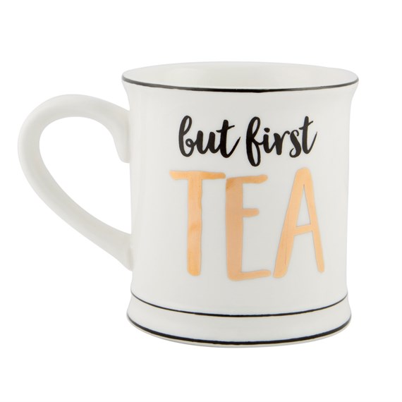 Metallic Monochrome But First Tea Mug