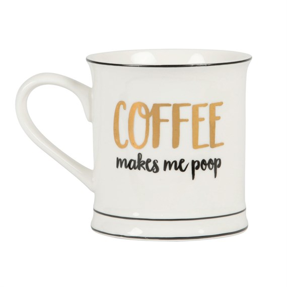 Metallic Monochrome Coffee Makes Me Poop Mug